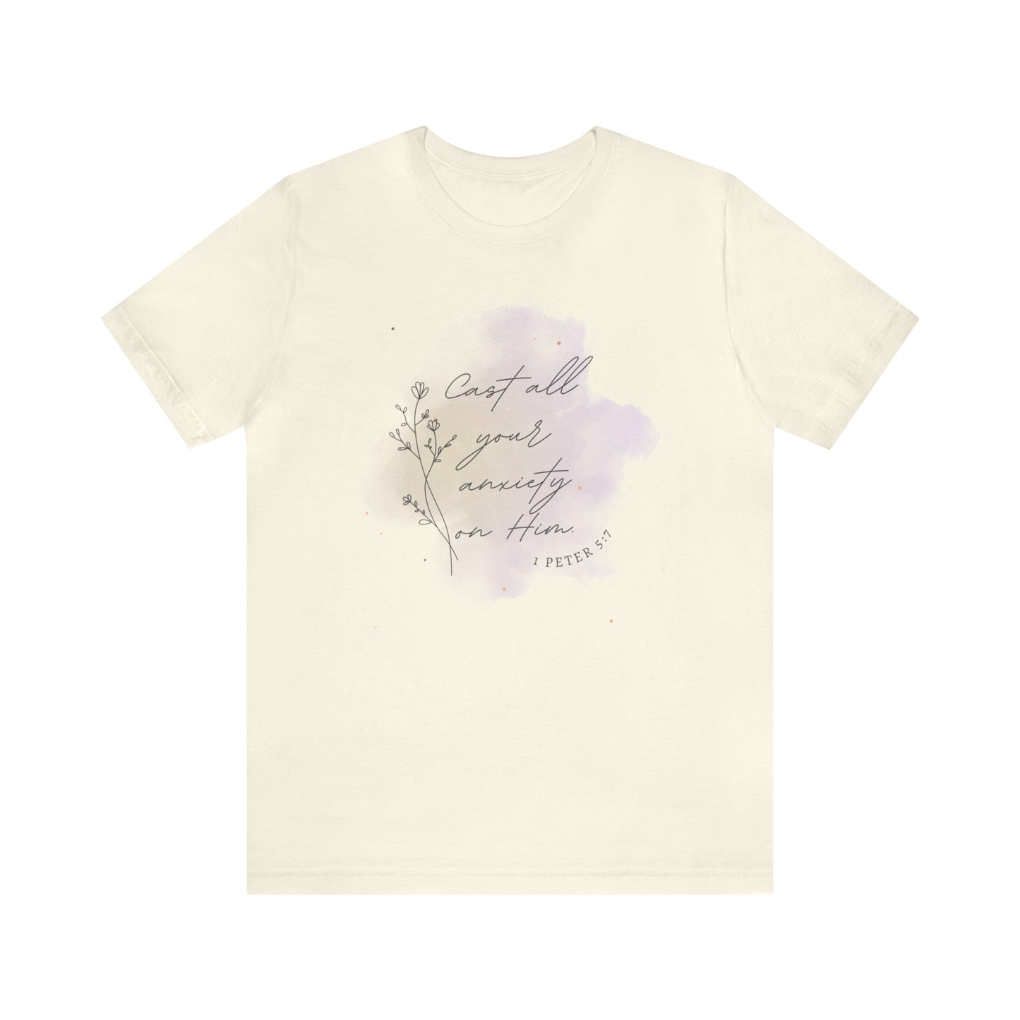 Cast All Your Anxiety On Him Bible Verse Shirt