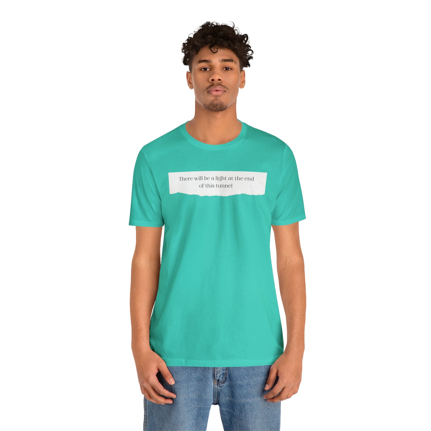 There Will Be A Light At The End Of This Tunnel Motivational Shirt