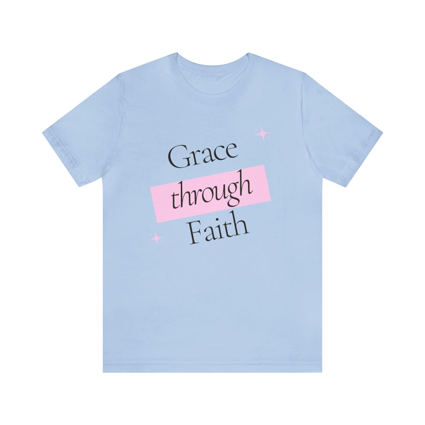 Grace Through Faith Shirt
