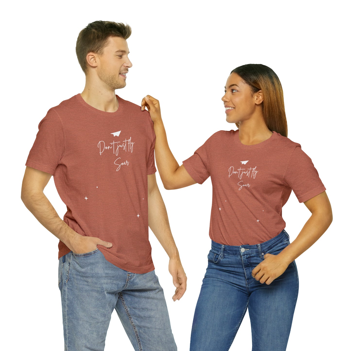 Don't Just Fly, Soar Motivational Shirt
