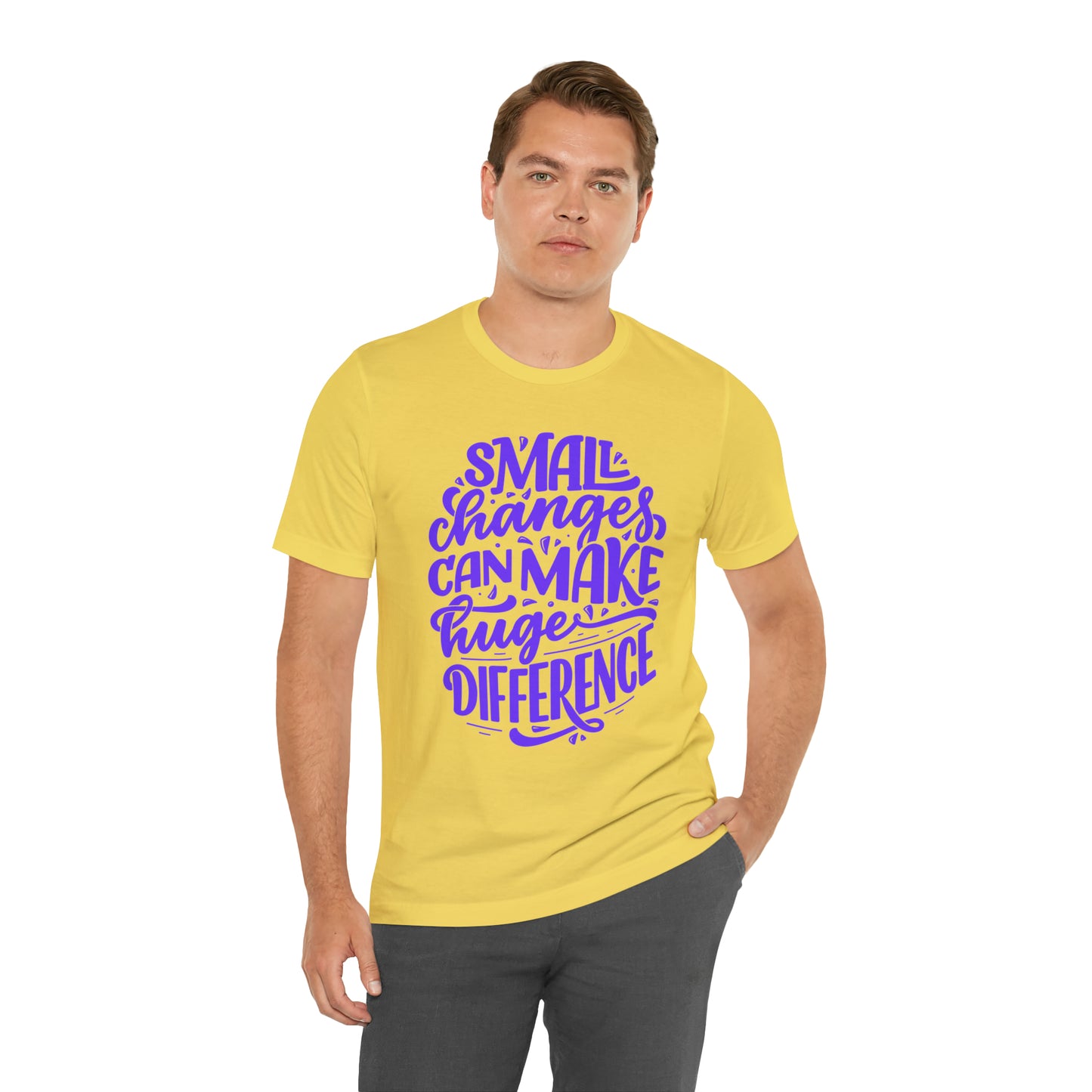 Small Changes Can Make A Huge Difference Shirt