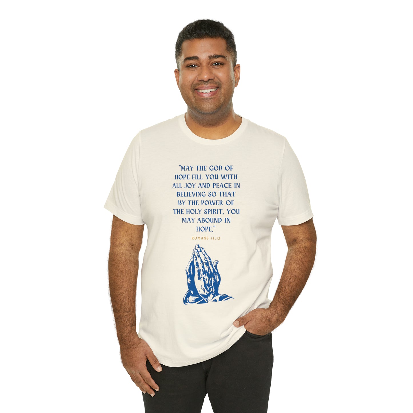 May The God of Hope Fill You With All Joy & Peace Bible Verse Shirt