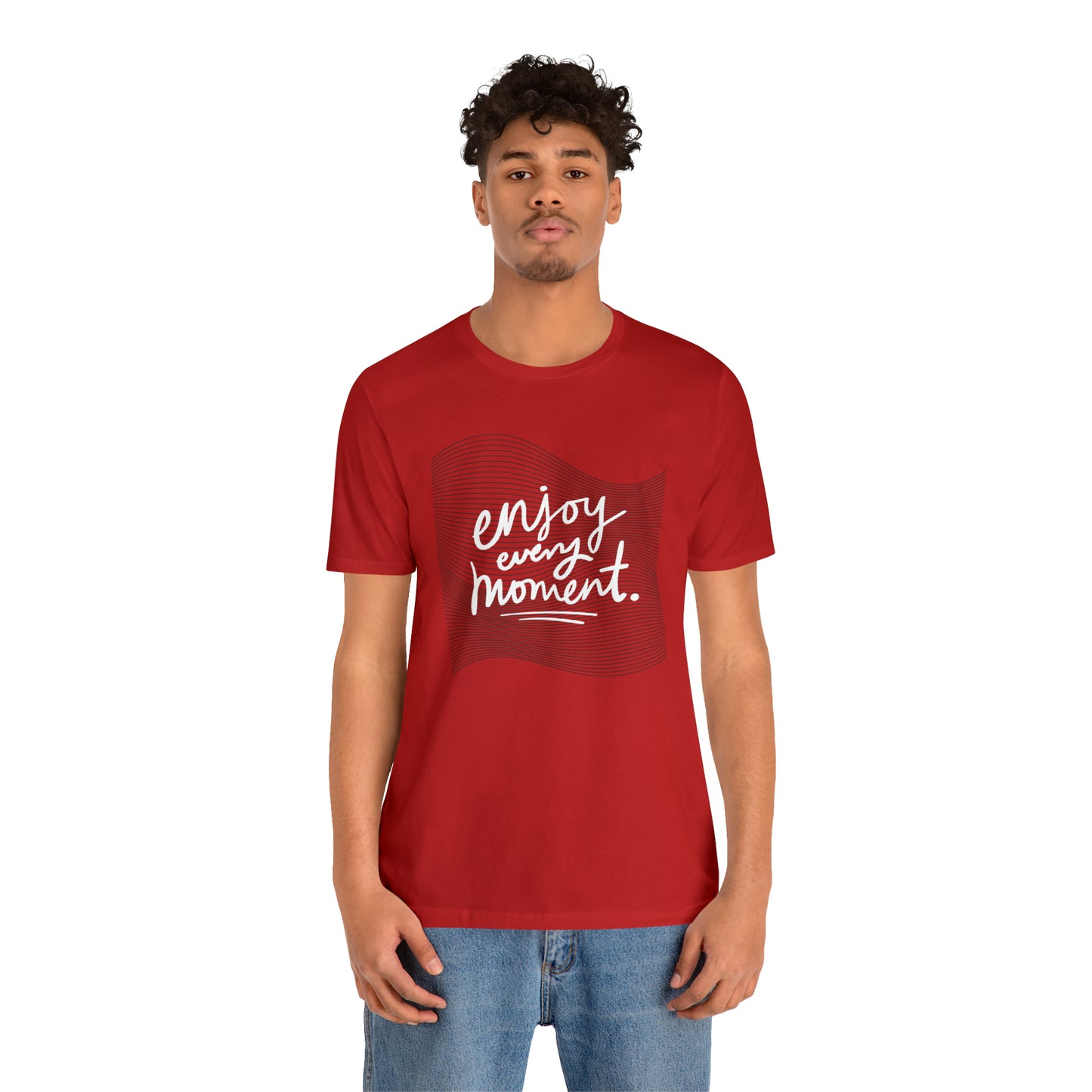 Enjoy Every Moment Shirt