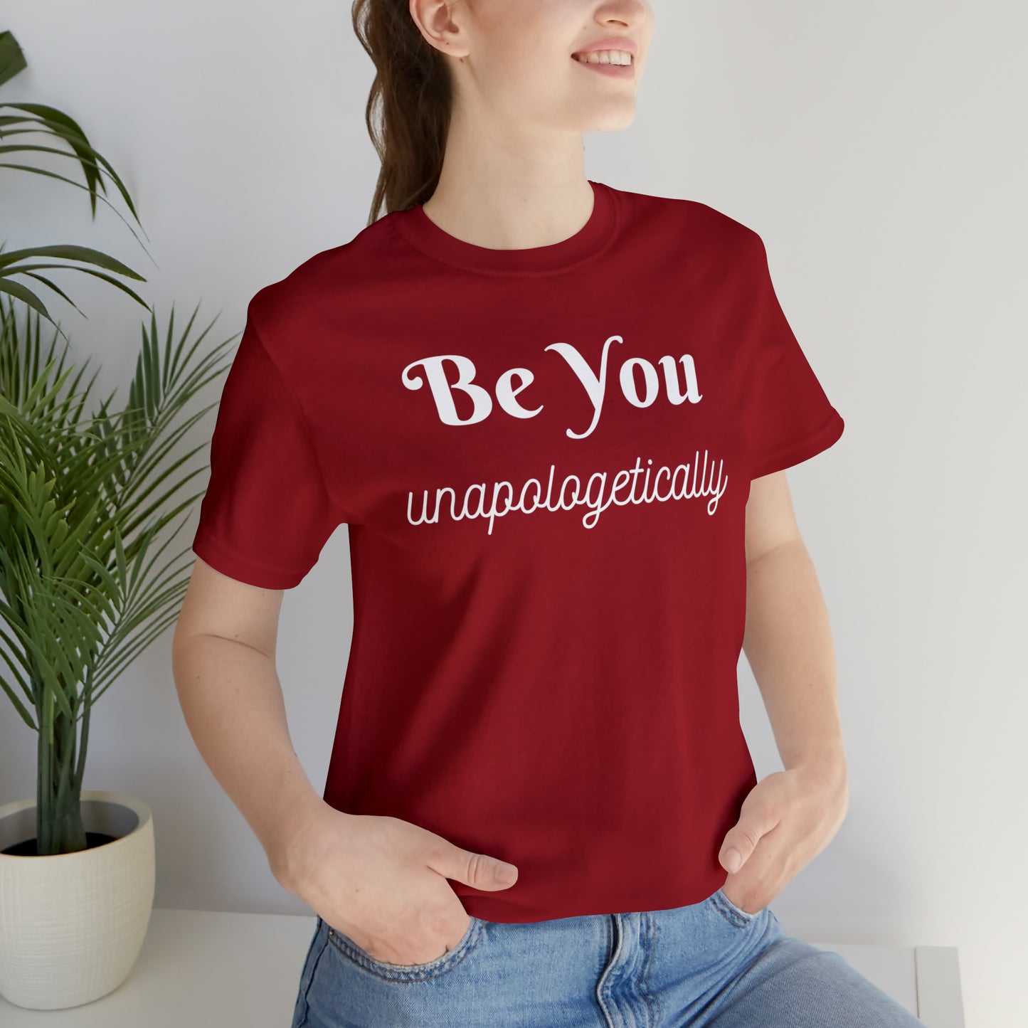 Be You Unapologetically Shirt