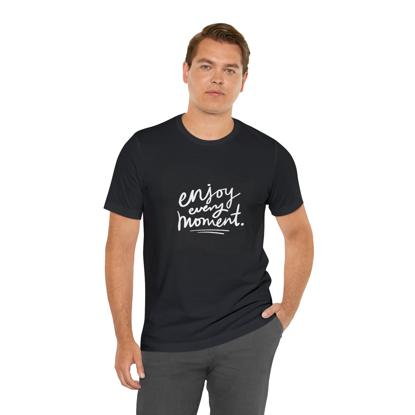 Enjoy Every Moment Shirt