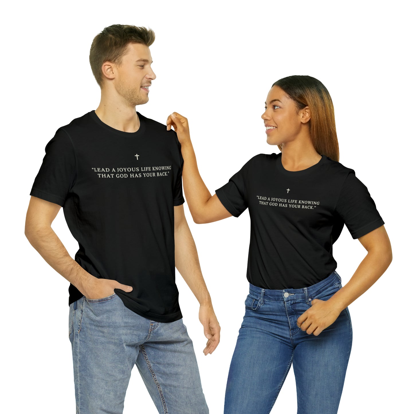 Lead A Joyous Life Knowing That God Has Your Back Shirt