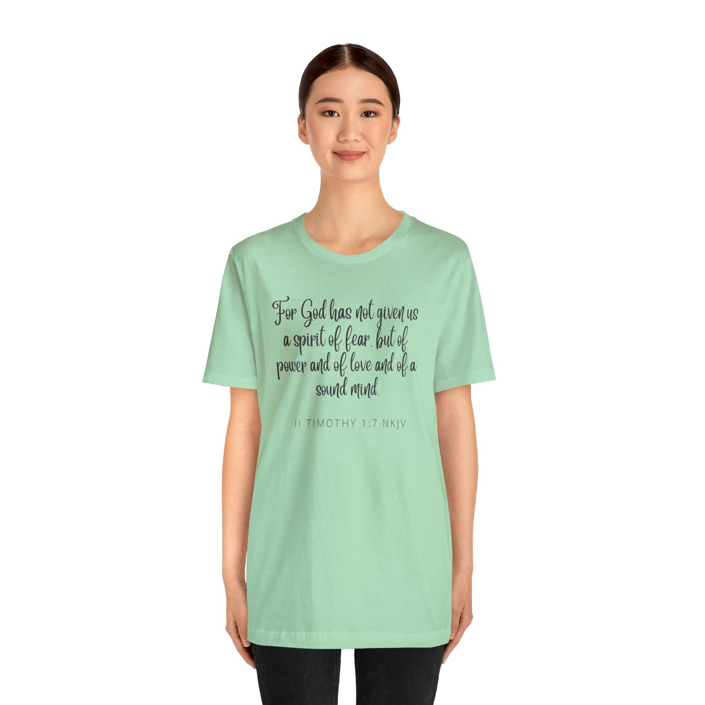 For God Has Not Given Us A Spirit Of Fear Bible Verse Shirt