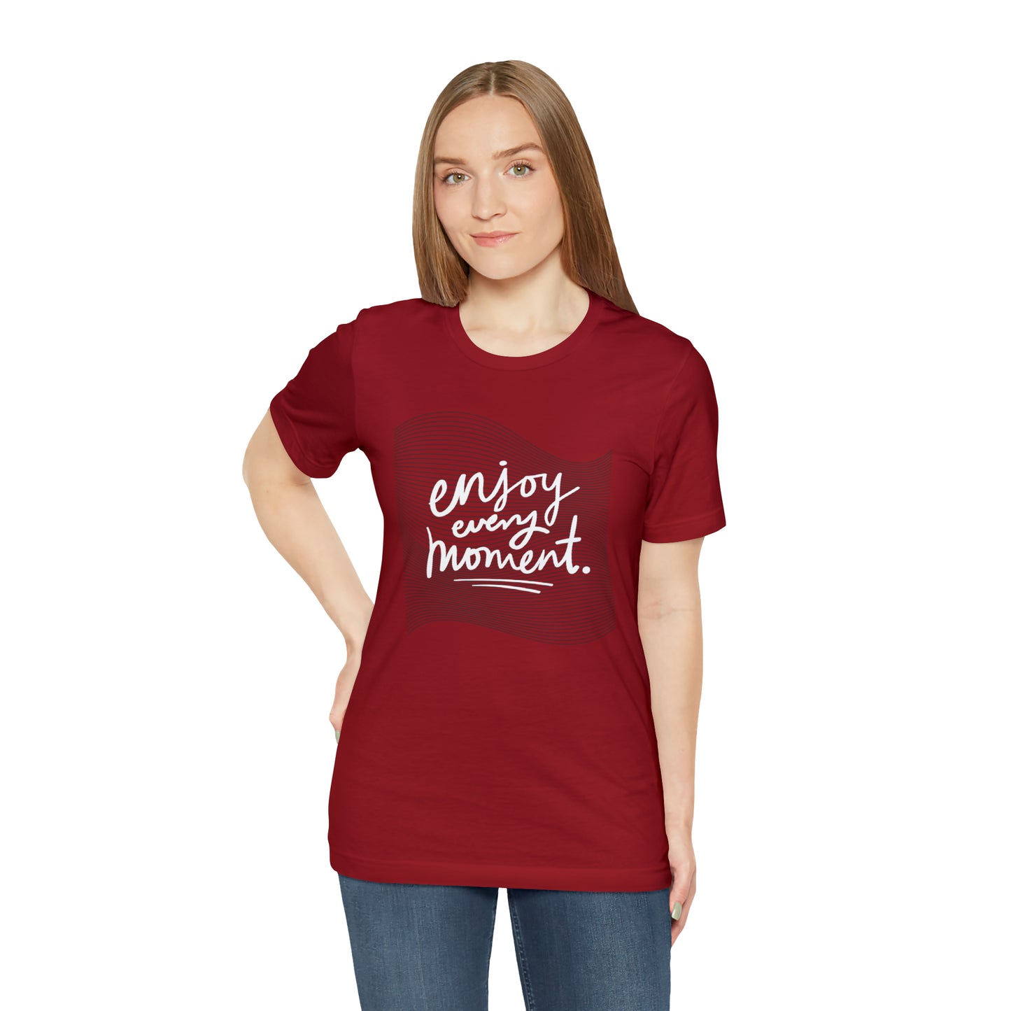 Enjoy Every Moment Shirt