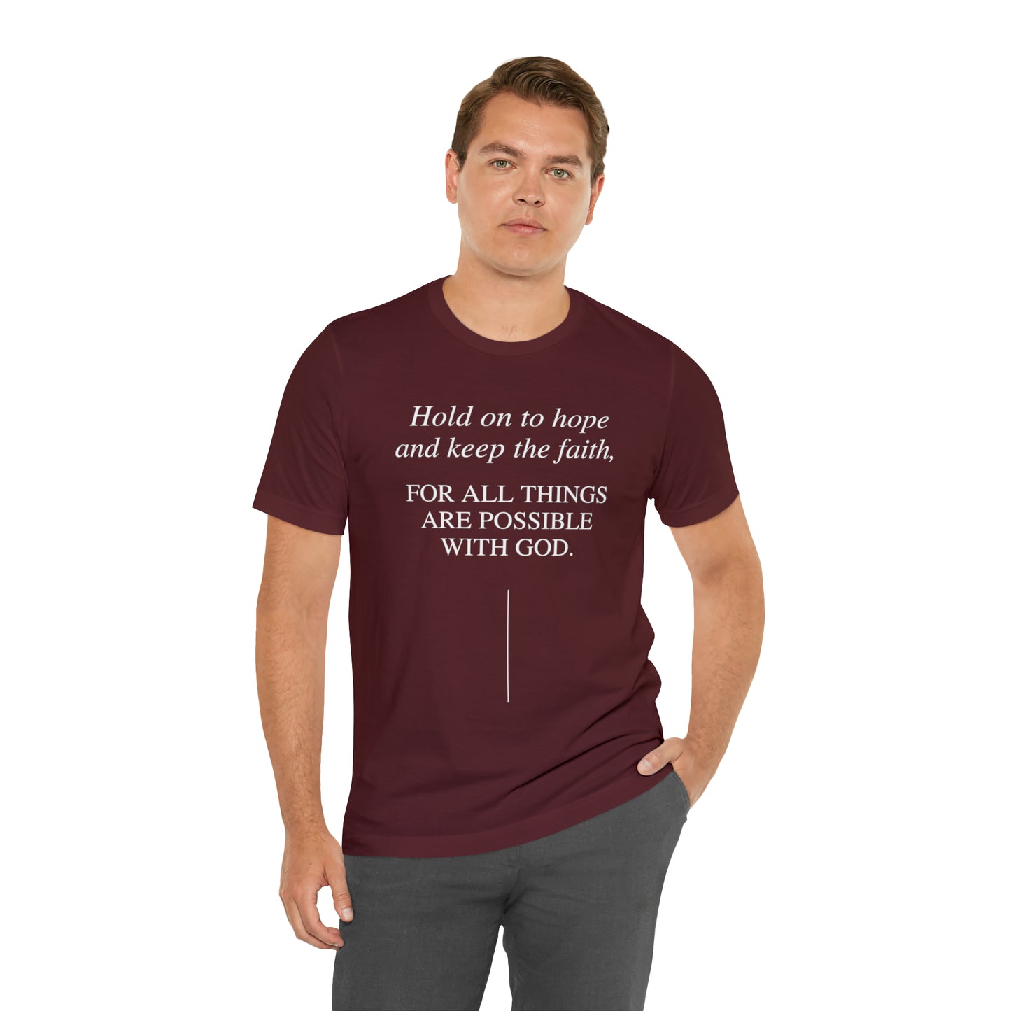 Hold On To Hope & Keep The Faith Shirt