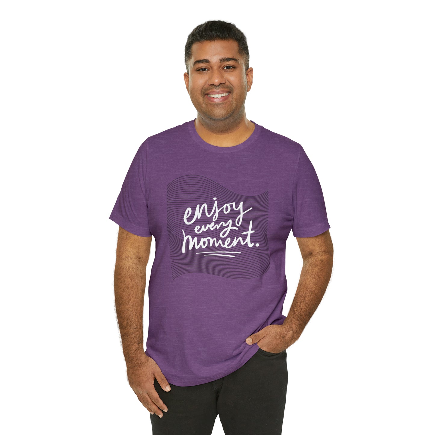 Enjoy Every Moment Shirt