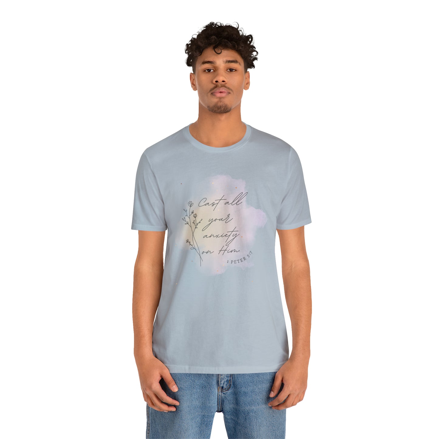 Cast All Your Anxiety On Him Bible Verse Shirt