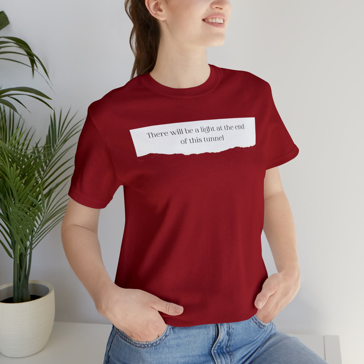 There Will Be A Light At The End Of This Tunnel Motivational Shirt