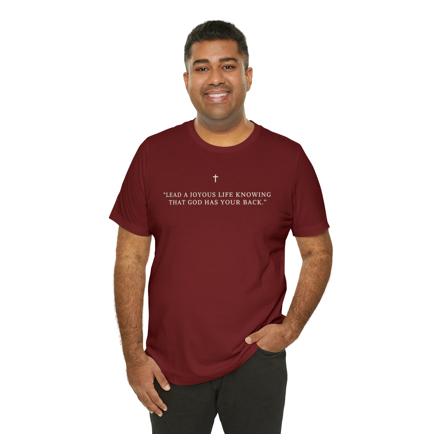Lead A Joyous Life Knowing That God Has Your Back Shirt