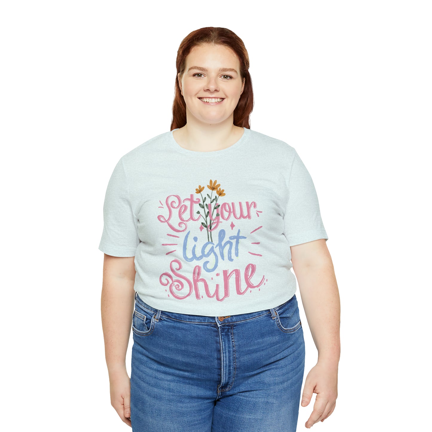 Let Your Light Shine Flower Shirt