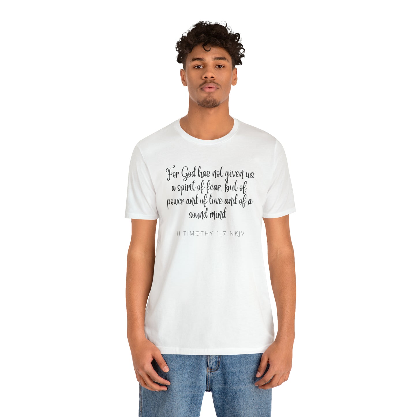 For God Has Not Given Us A Spirit Of Fear Bible Verse Shirt