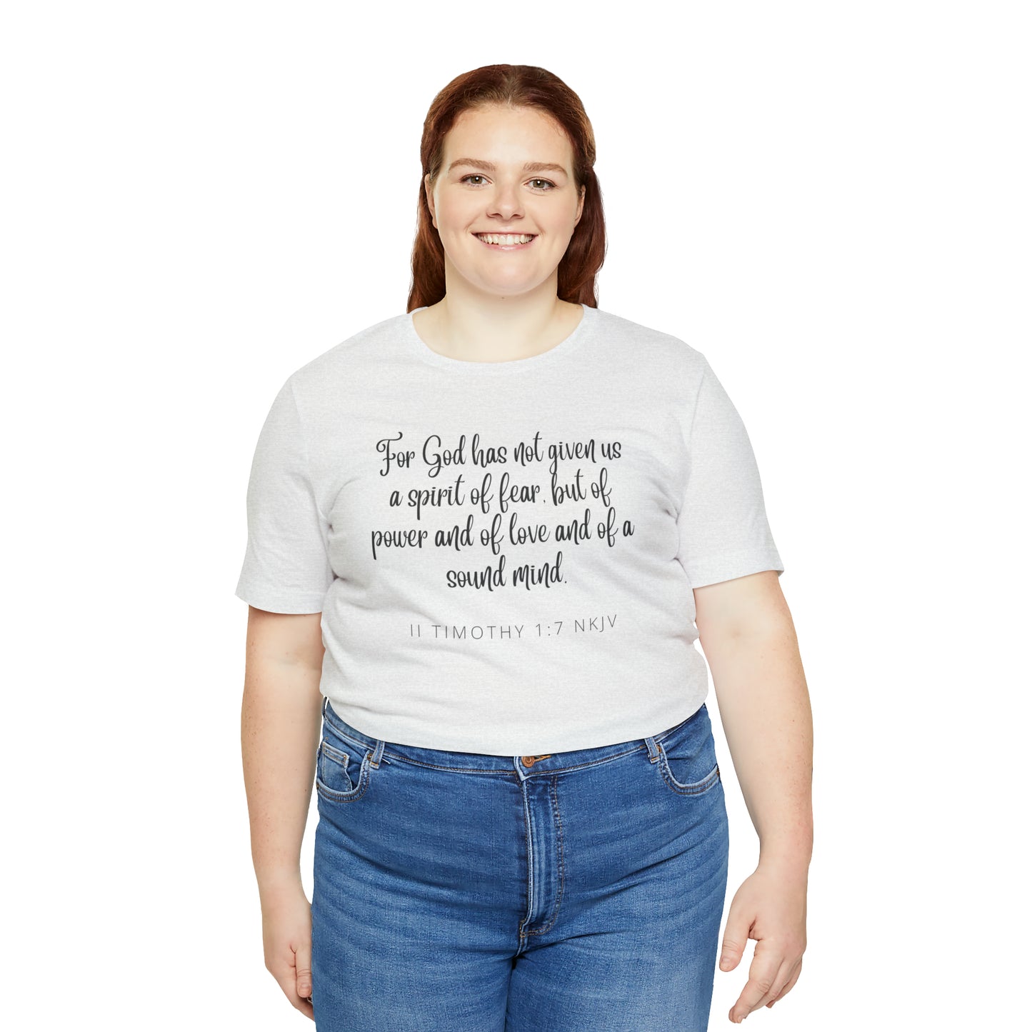 For God Has Not Given Us A Spirit Of Fear Bible Verse Shirt
