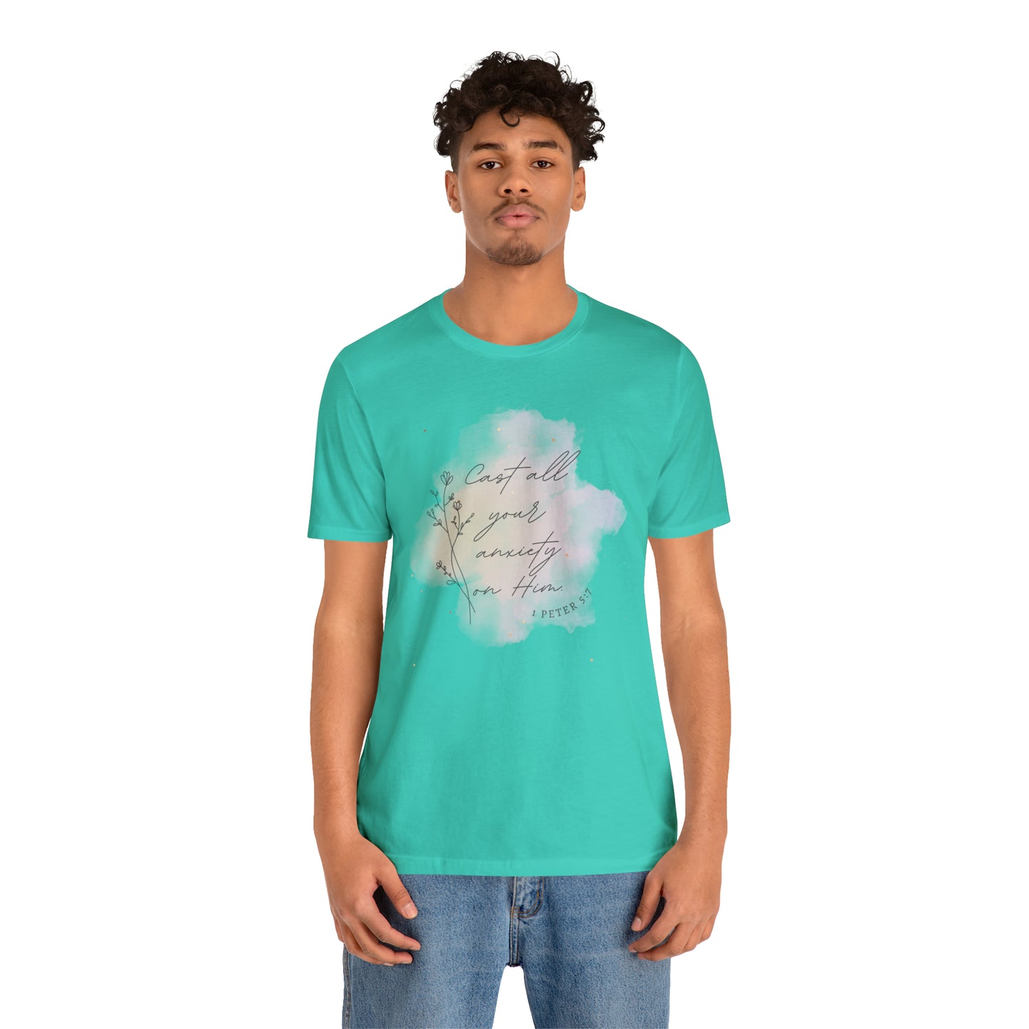 Cast All Your Anxiety On Him Bible Verse Shirt