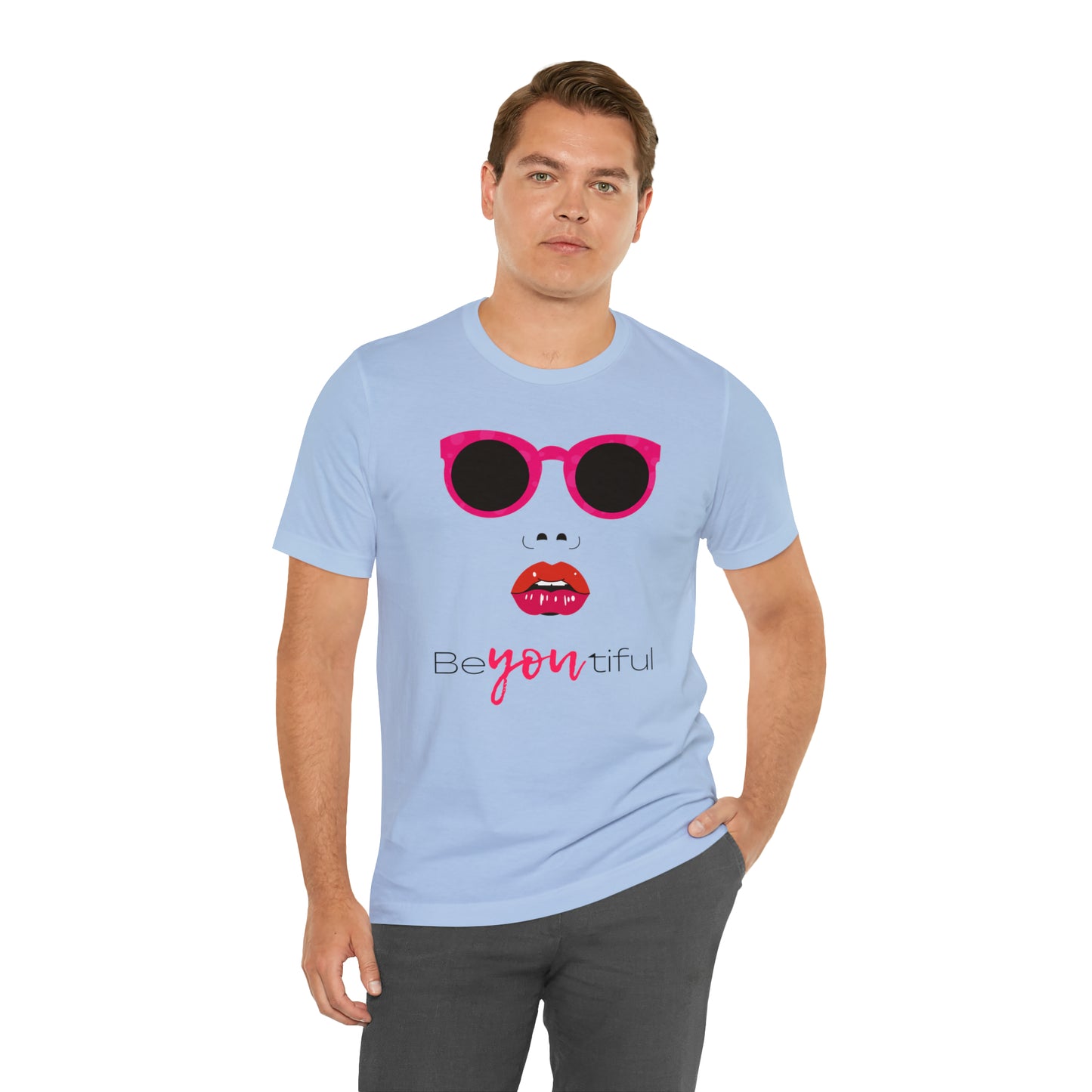 Be-You-Tiful (Beautiful) Face Shirt