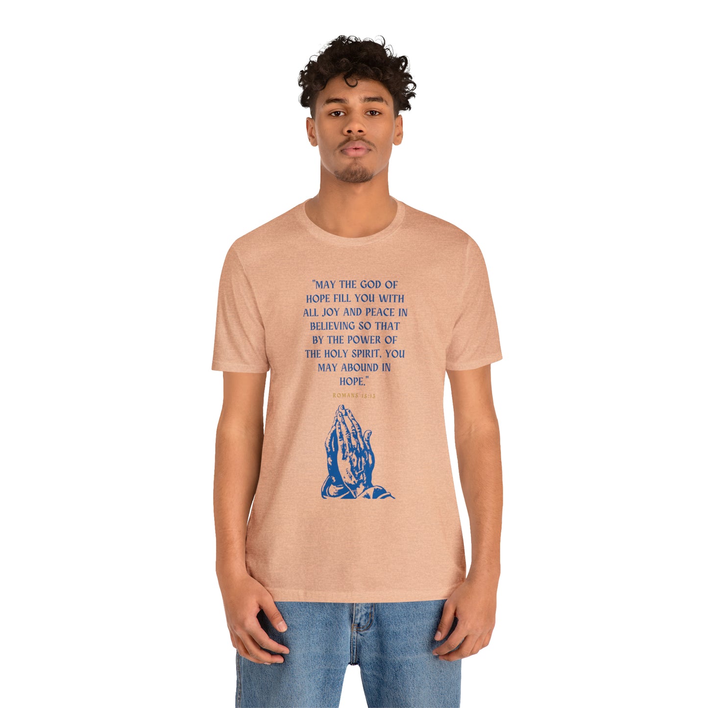 May The God of Hope Fill You With All Joy & Peace Bible Verse Shirt