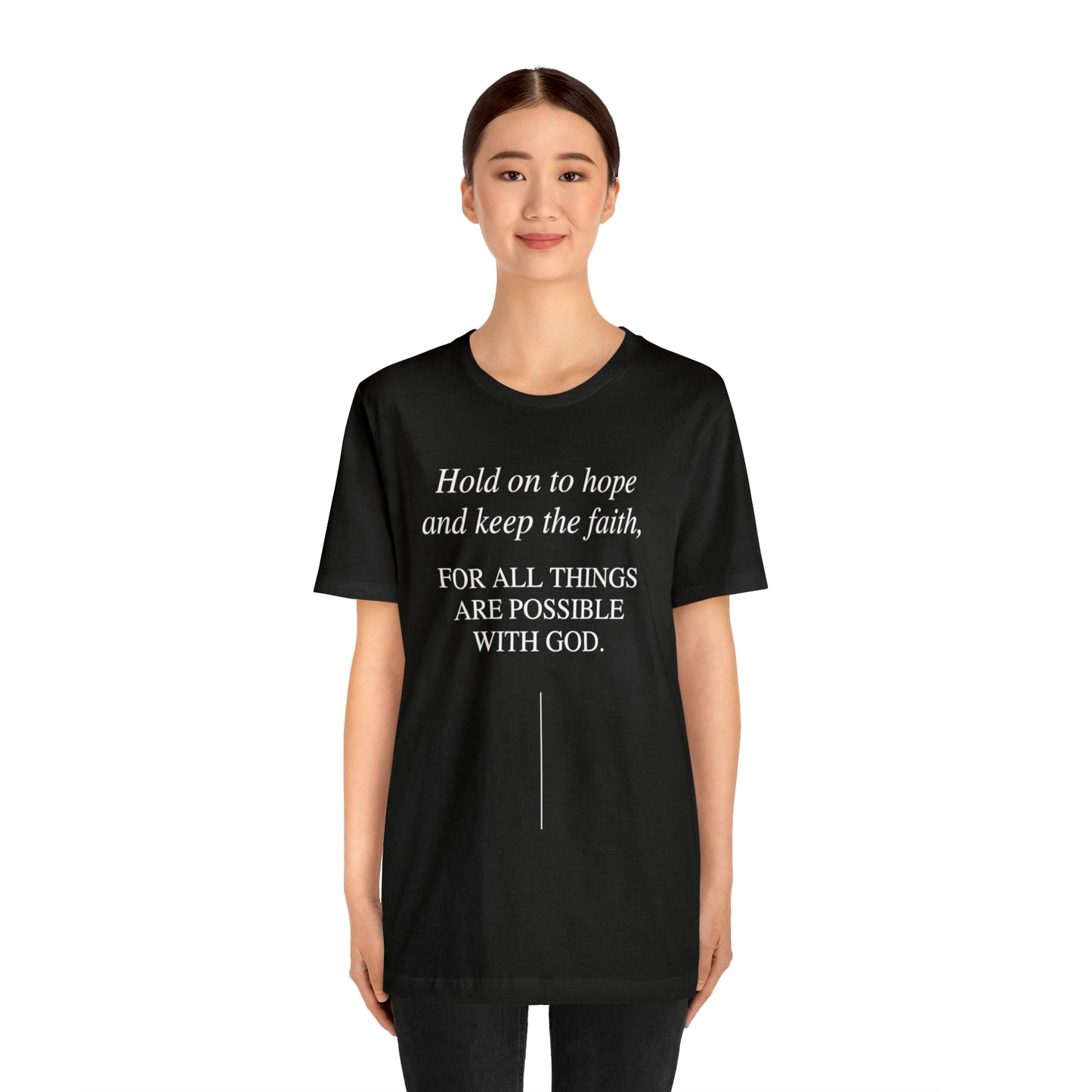 Hold On To Hope & Keep The Faith Shirt