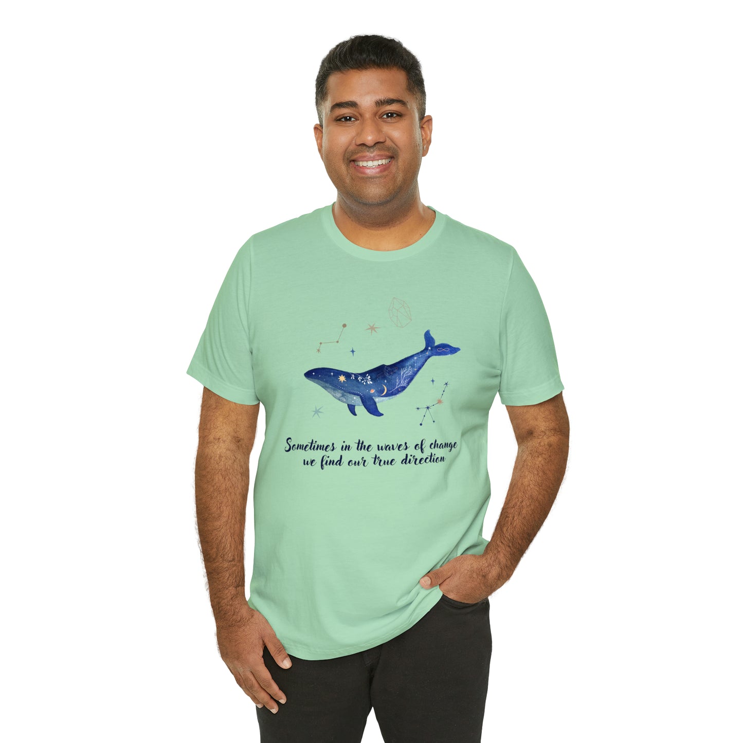 Sometimes In The Waves Of Change, We Find Our True Direction Whale Motivational Shirt
