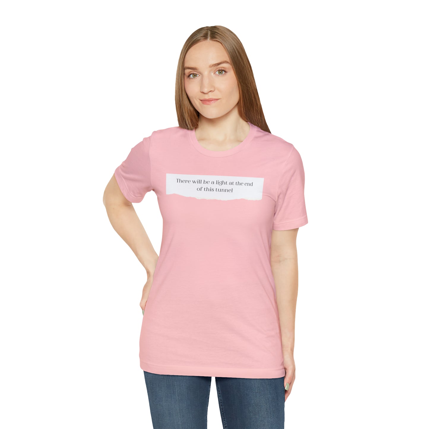 There Will Be A Light At The End Of This Tunnel Motivational Shirt