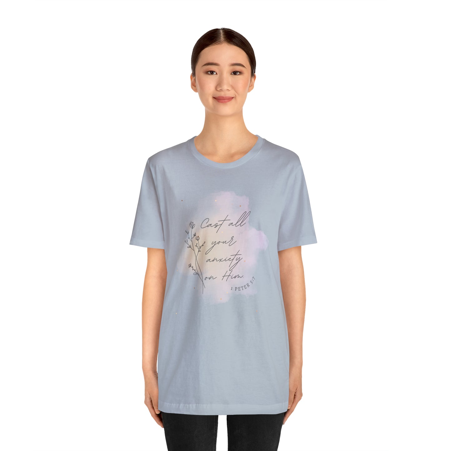 Cast All Your Anxiety On Him Bible Verse Shirt