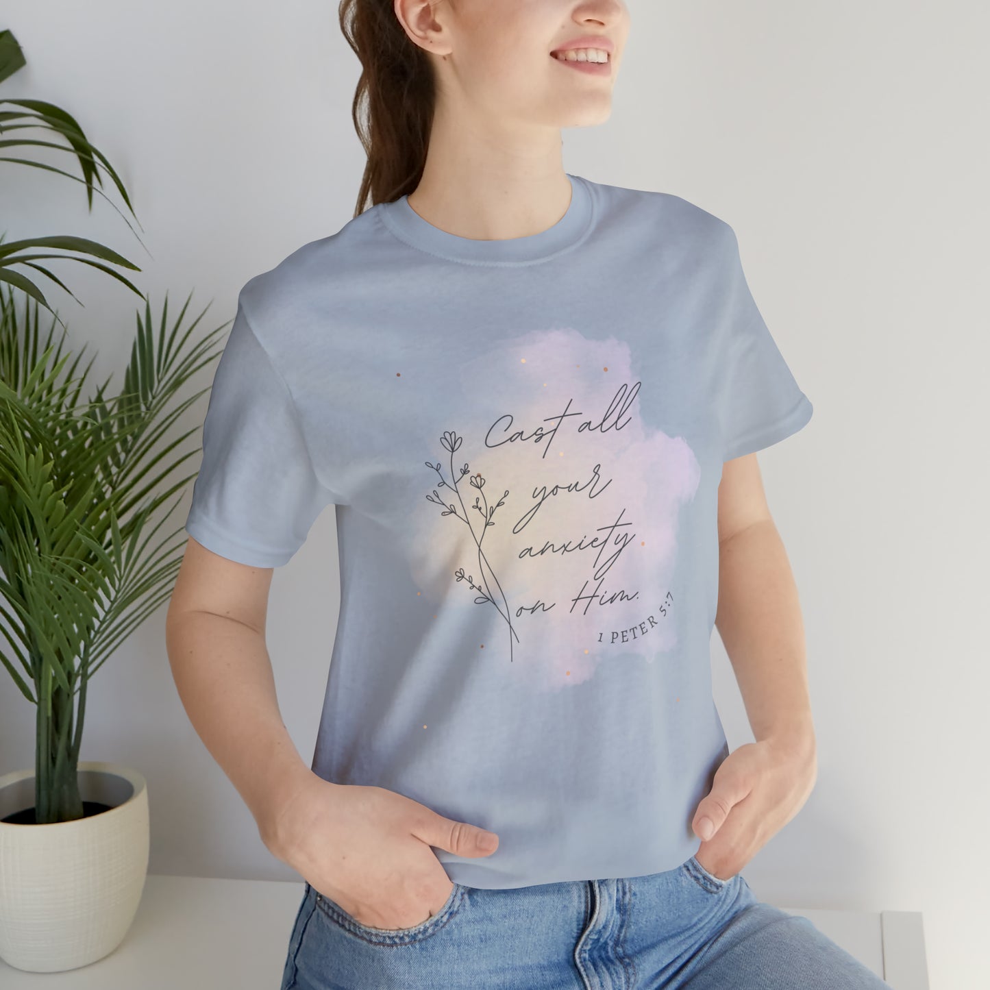 Cast All Your Anxiety On Him Bible Verse Shirt