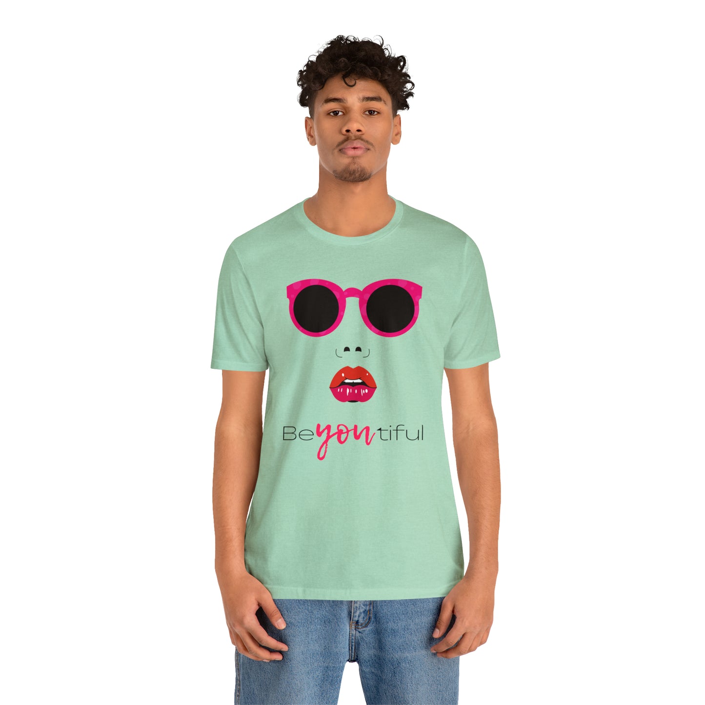 Be-You-Tiful (Beautiful) Face Shirt