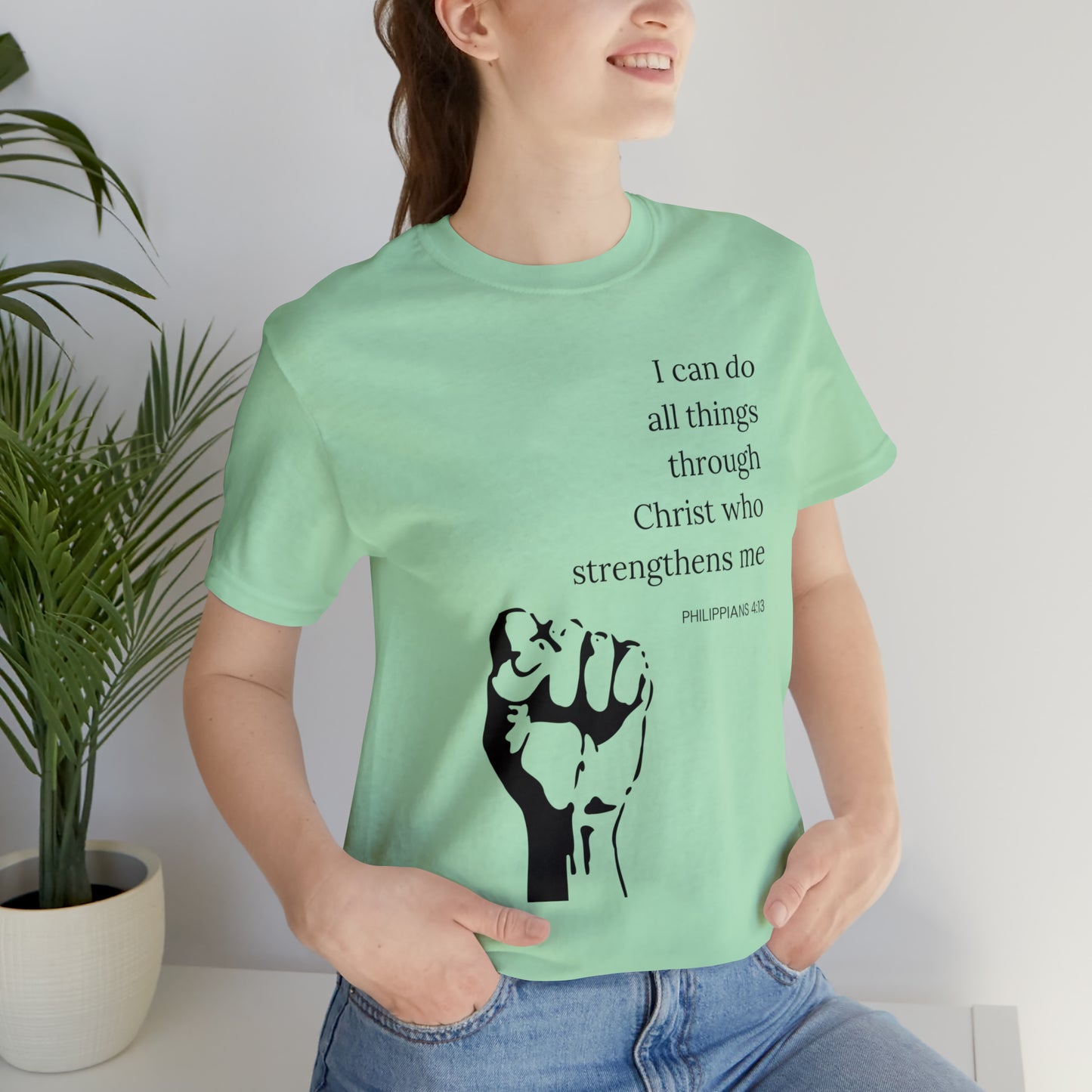 I Can Do All Things Through Christ Who Strengthens Me Shirt
