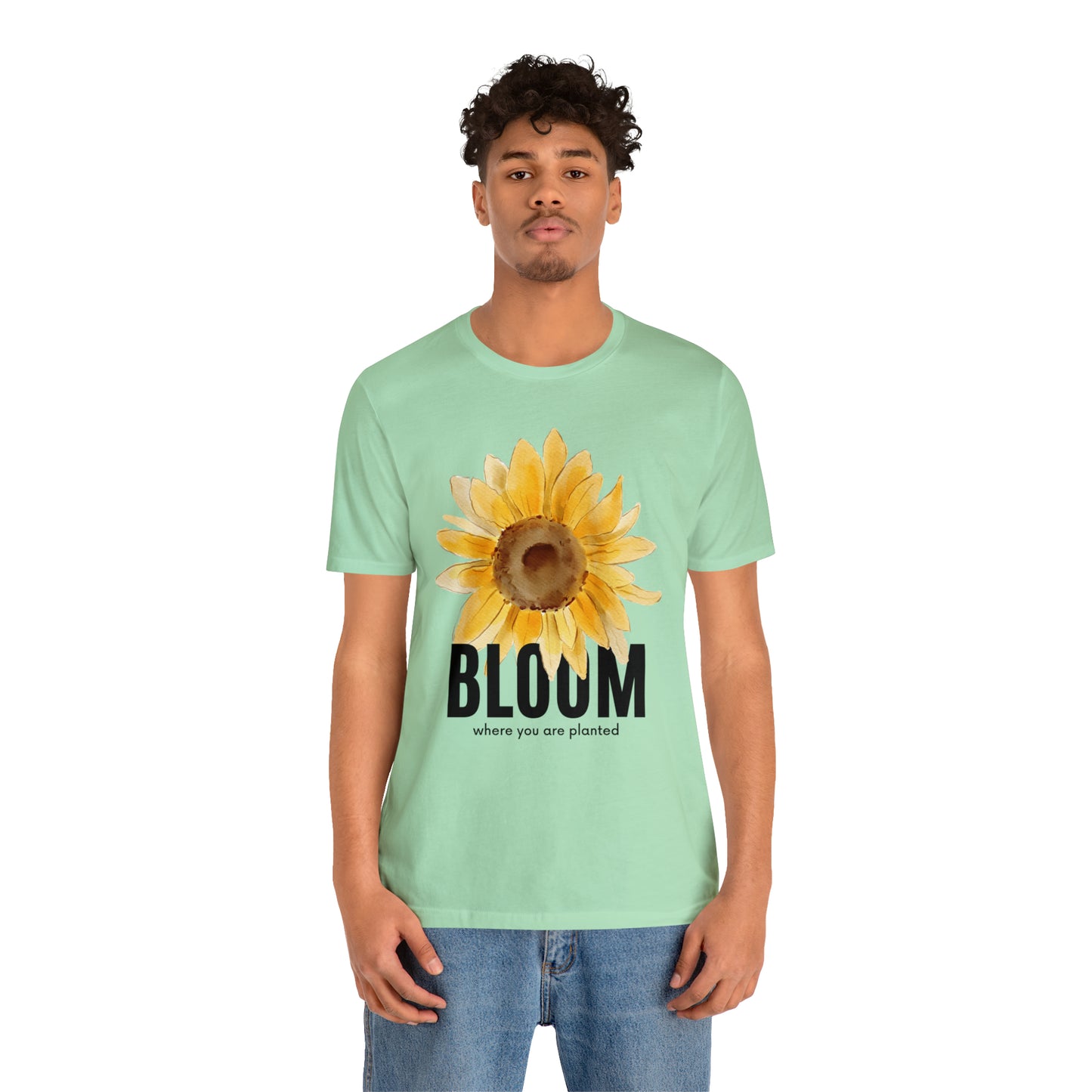 Bloom Where You Are Planted Shirt