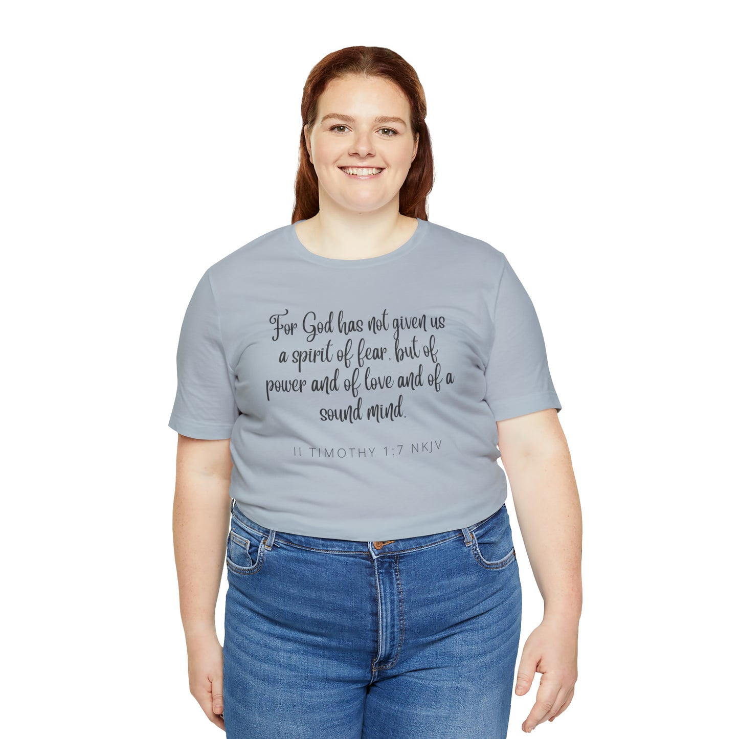 For God Has Not Given Us A Spirit Of Fear Bible Verse Shirt