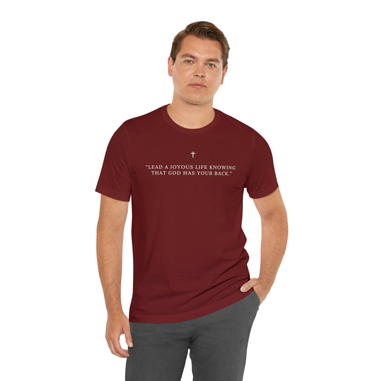 Lead A Joyous Life Knowing That God Has Your Back Shirt