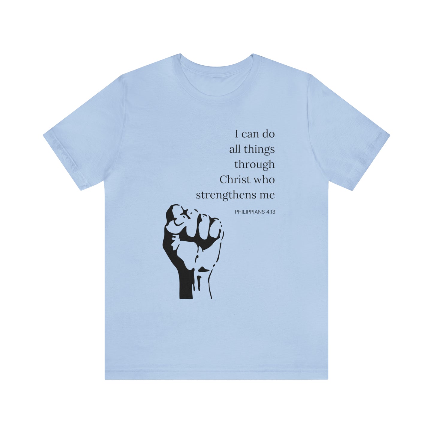I Can Do All Things Through Christ Who Strengthens Me Shirt
