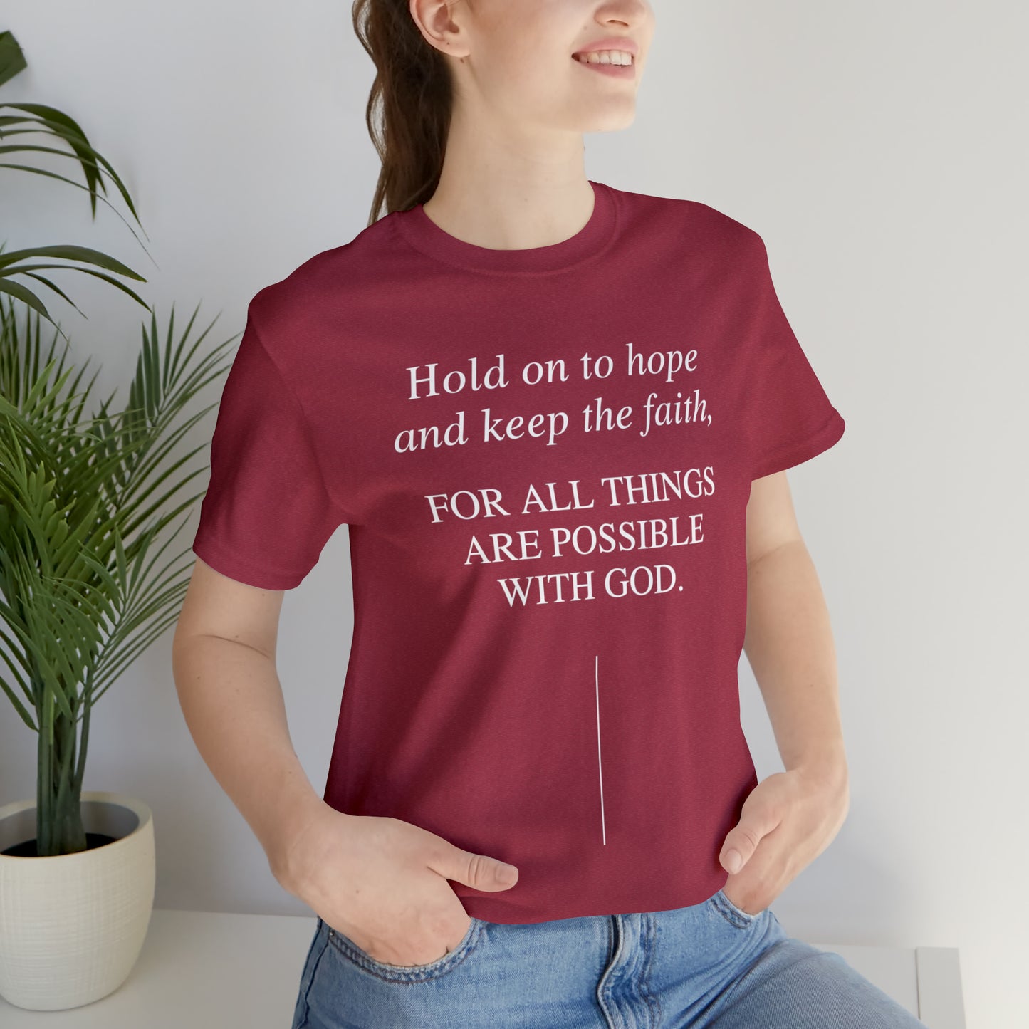 Hold On To Hope & Keep The Faith Shirt