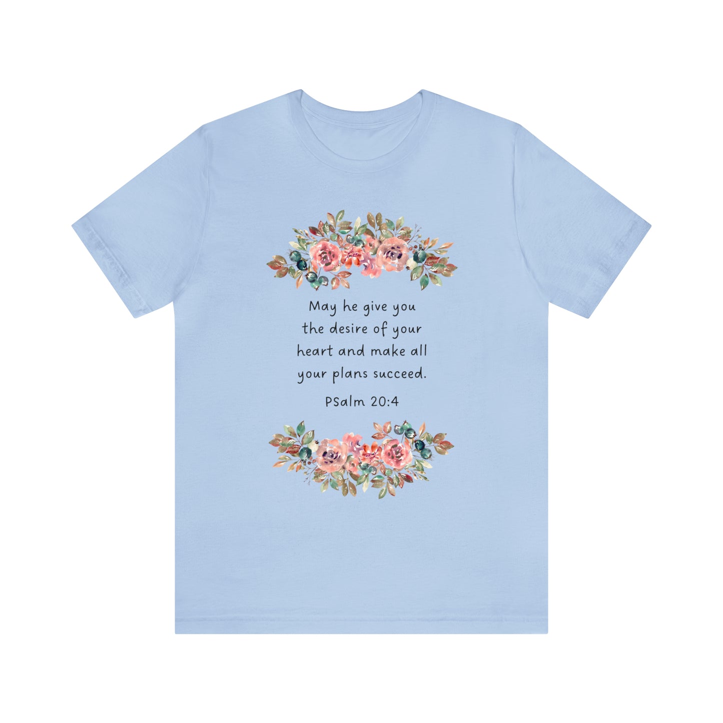 May He Give You The Desire of your Heart Psalms Bible Shirt