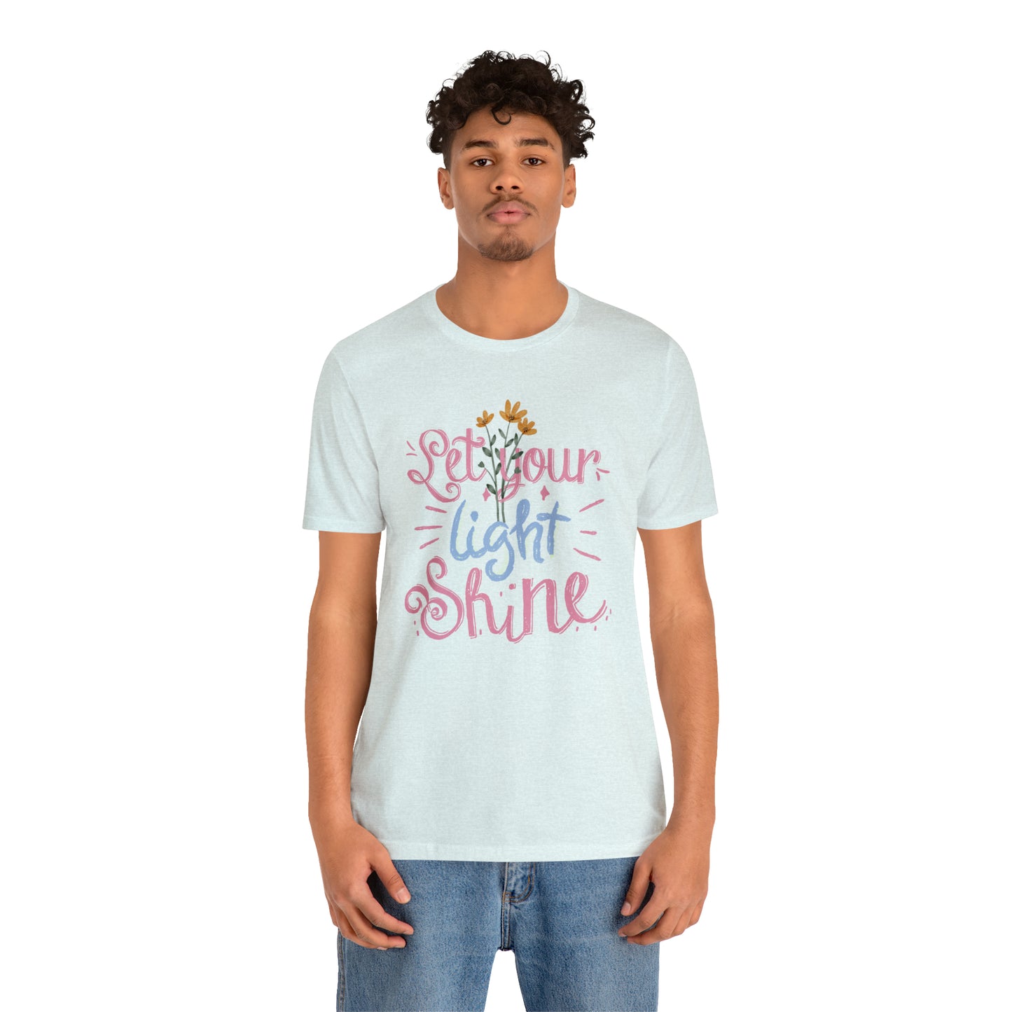 Let Your Light Shine Flower Shirt
