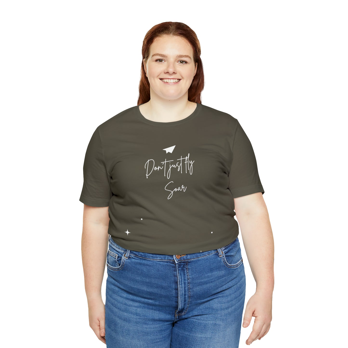 Don't Just Fly, Soar Motivational Shirt