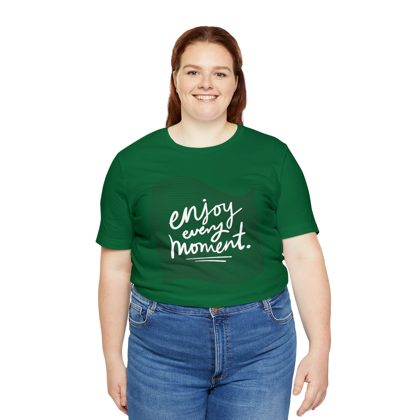 Enjoy Every Moment Shirt
