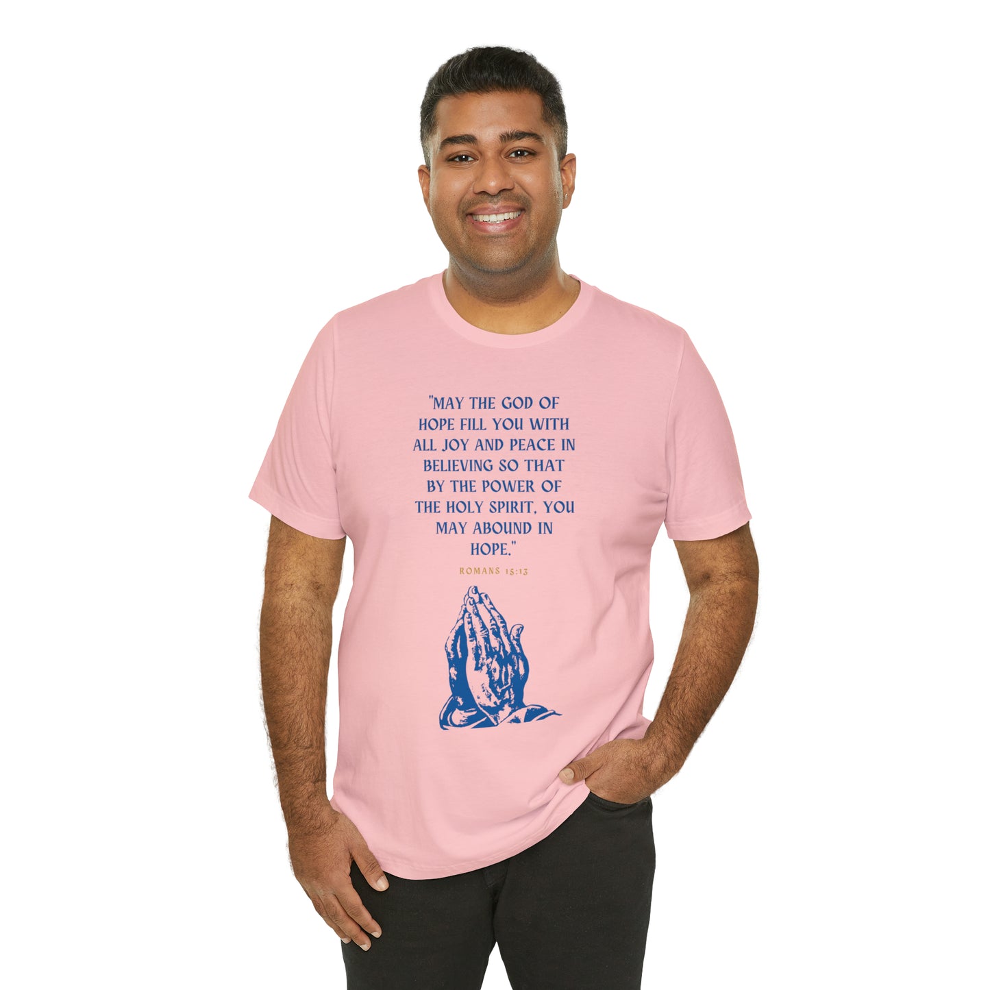 May The God of Hope Fill You With All Joy & Peace Bible Verse Shirt