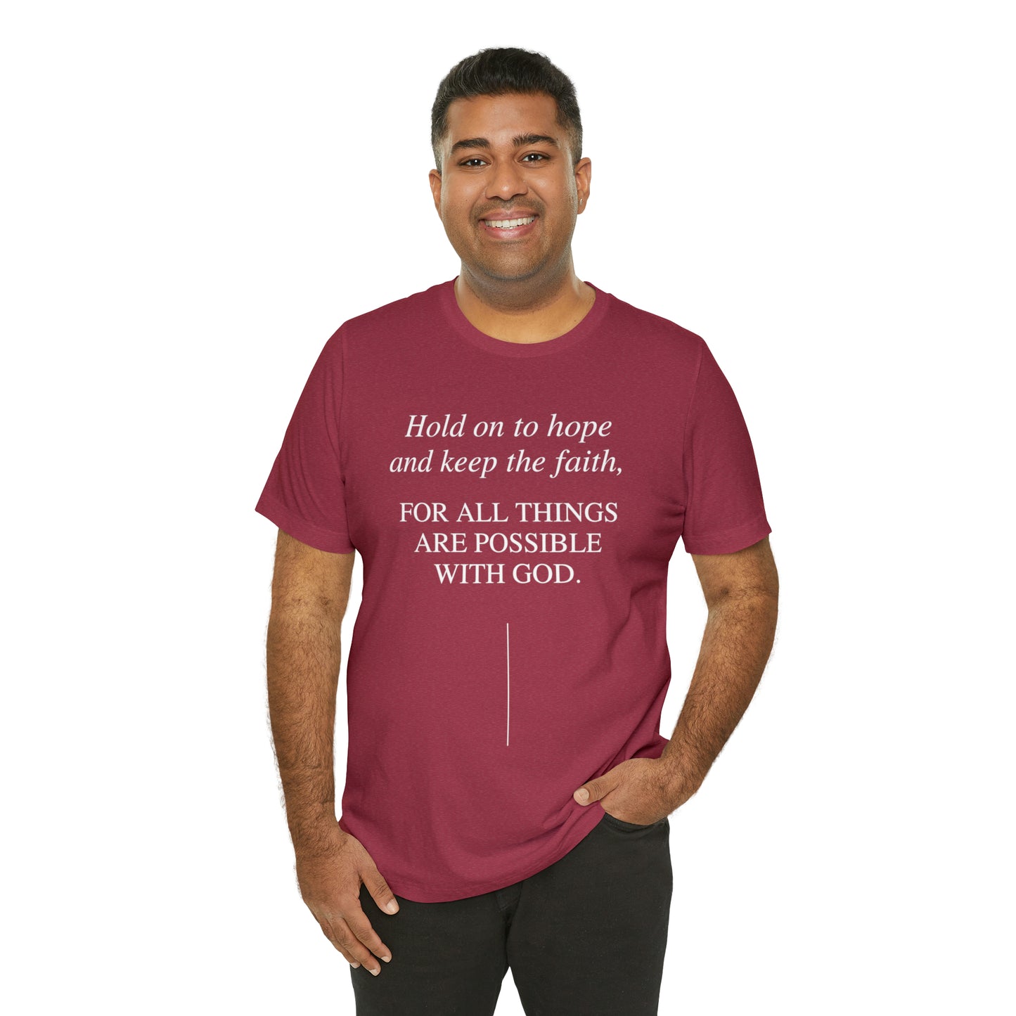 Hold On To Hope & Keep The Faith Shirt