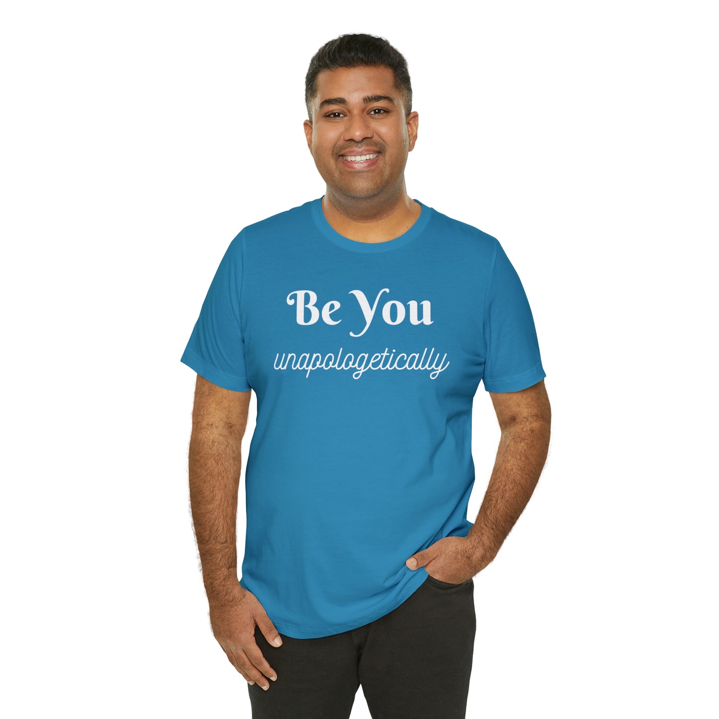 Be You Unapologetically Shirt
