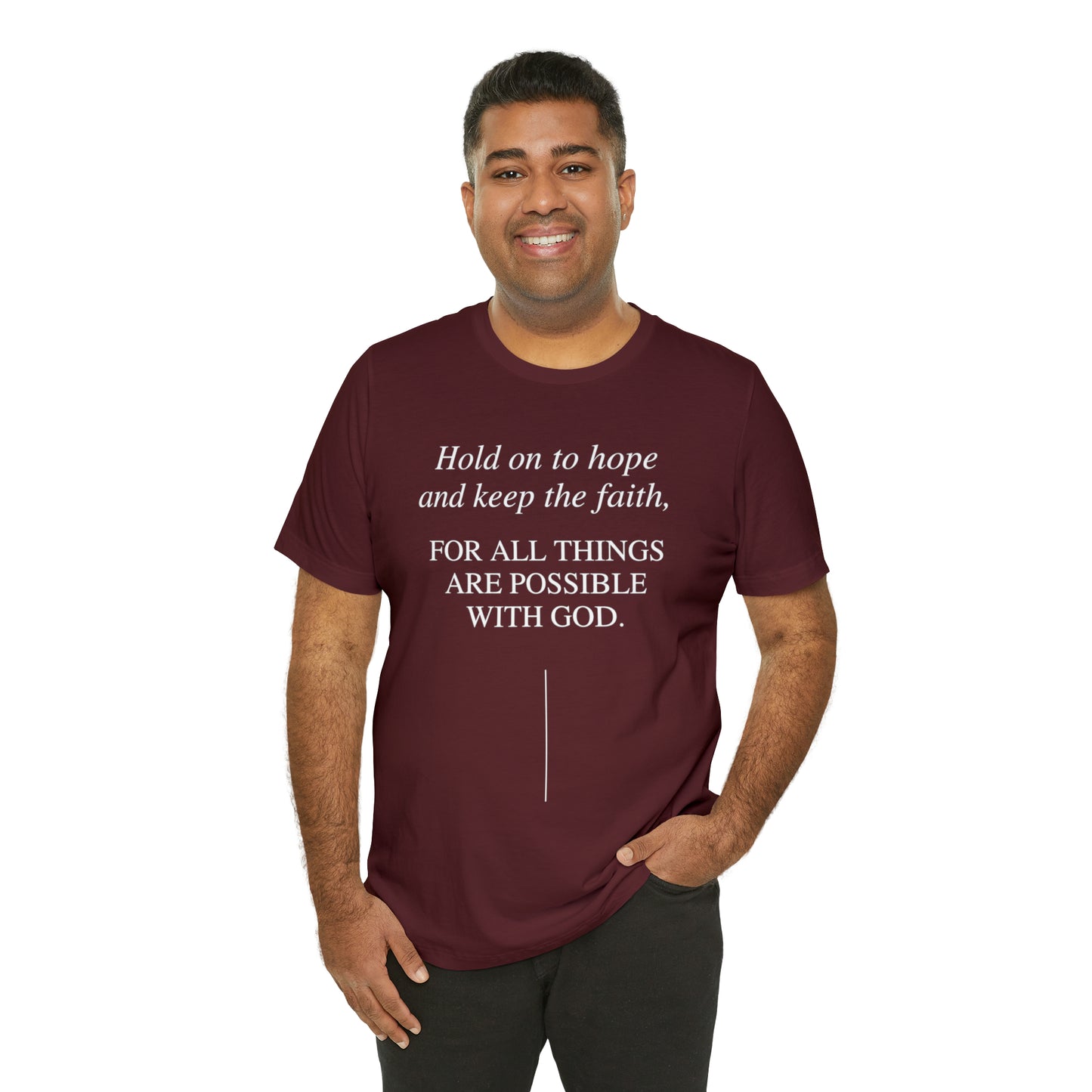 Hold On To Hope & Keep The Faith Shirt