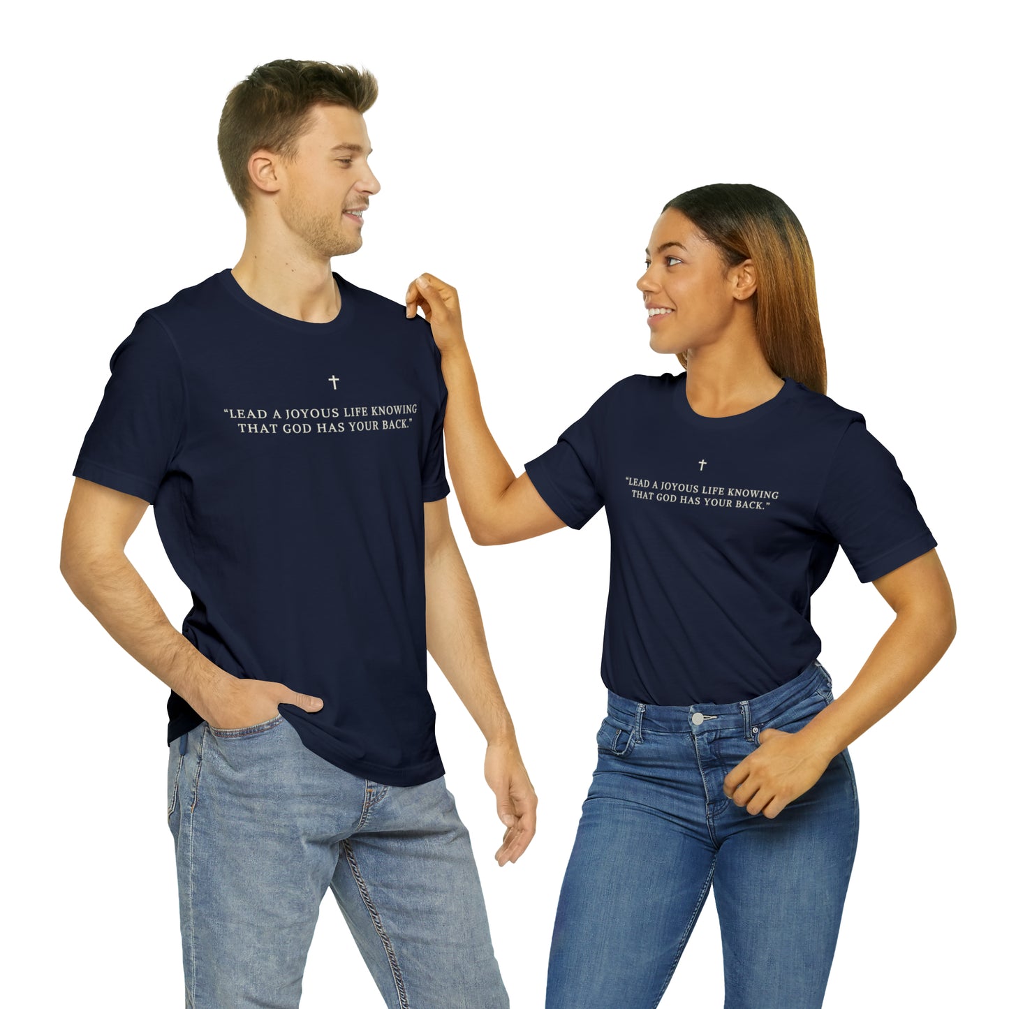 Lead A Joyous Life Knowing That God Has Your Back Shirt