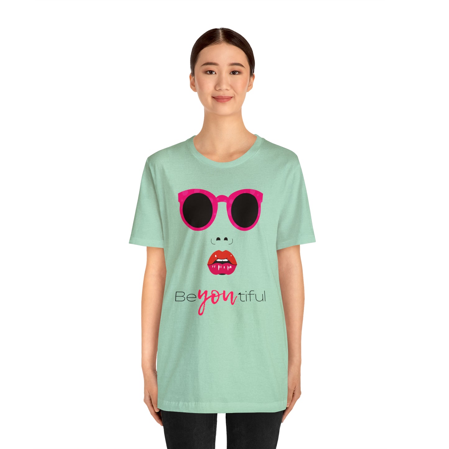 Be-You-Tiful (Beautiful) Face Shirt