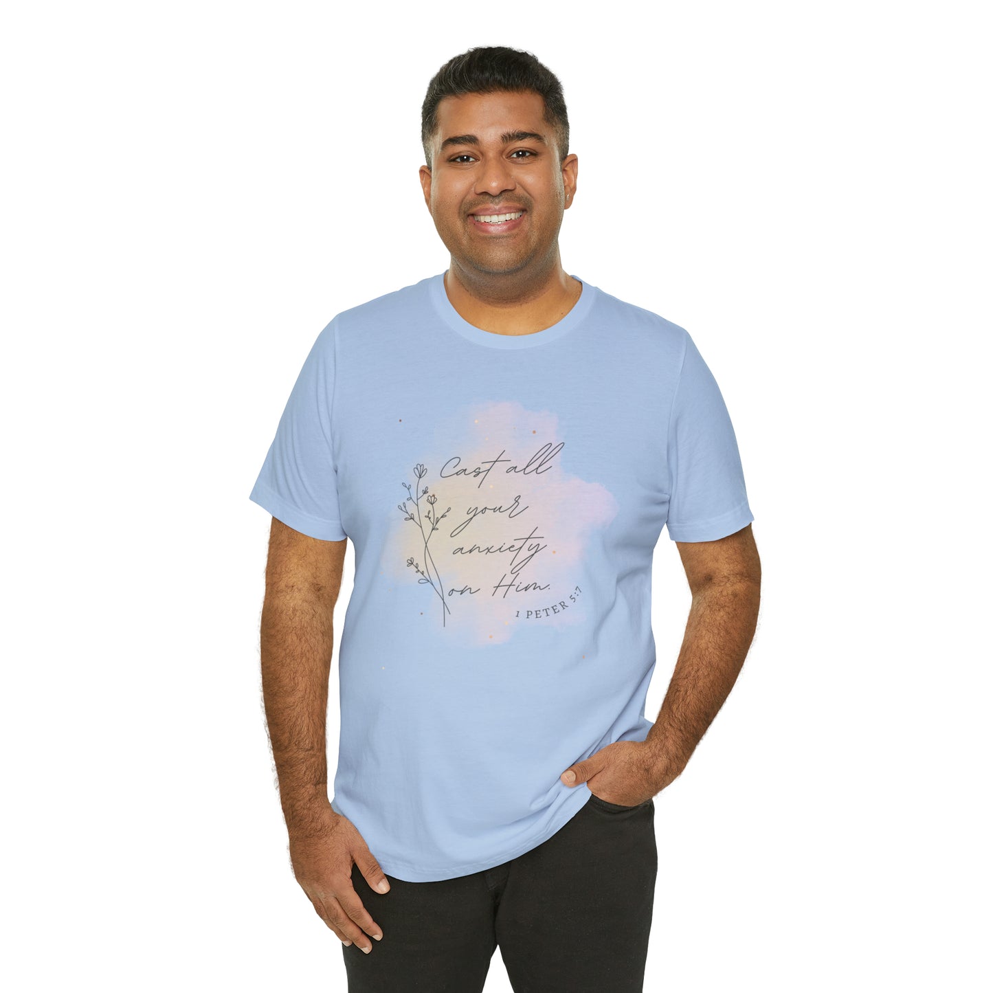 Cast All Your Anxiety On Him Bible Verse Shirt