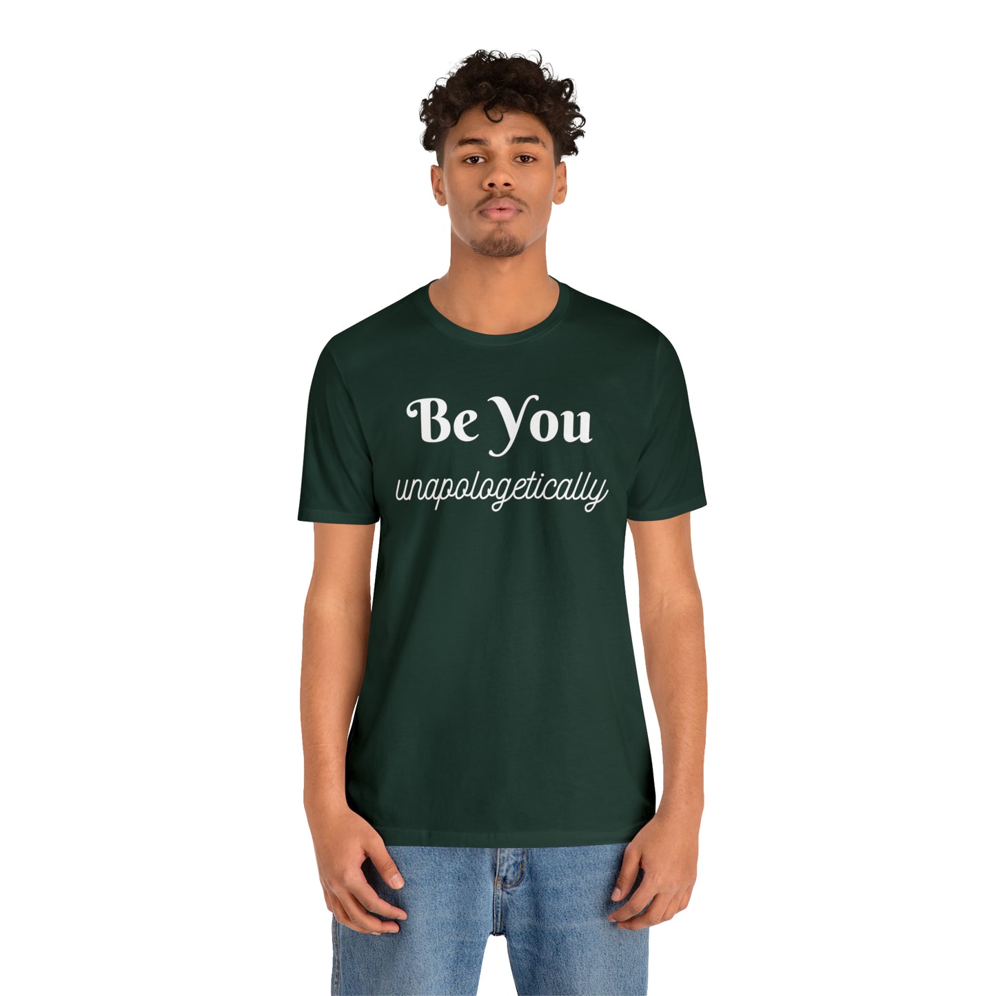 Be You Unapologetically Shirt