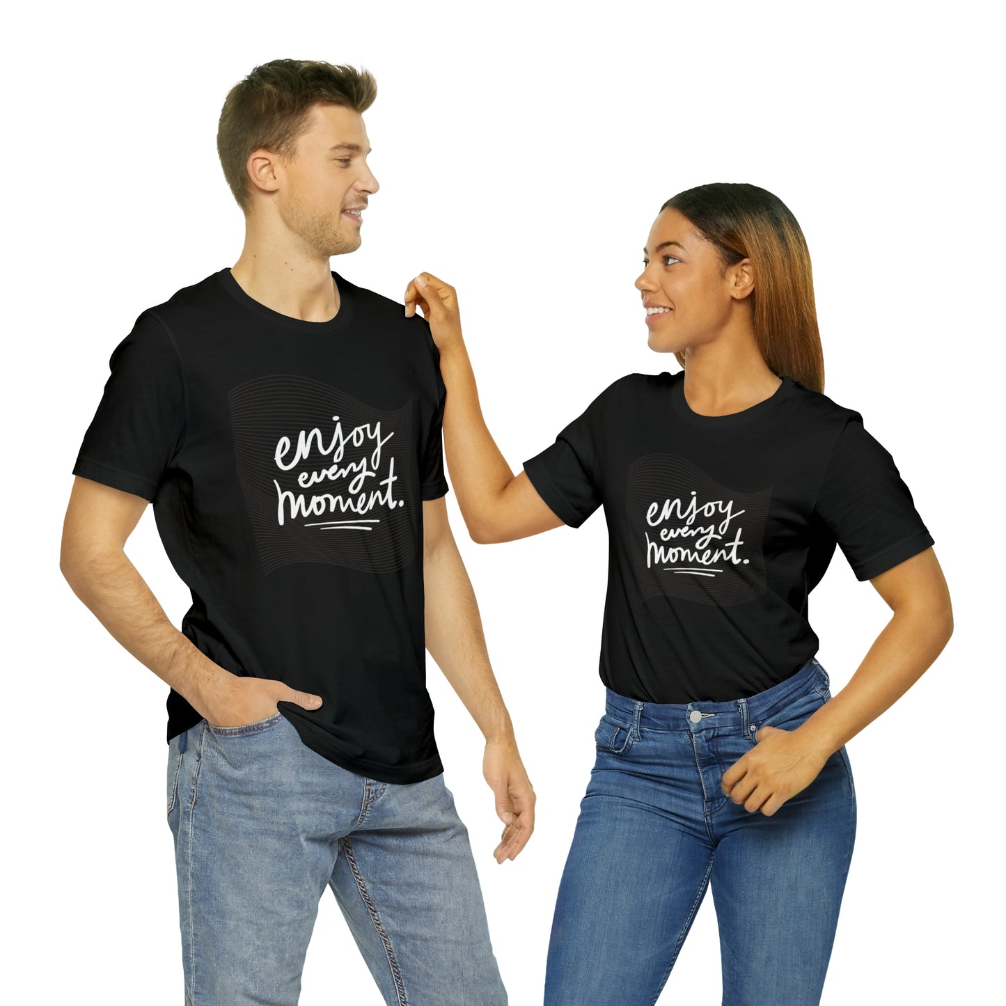 Enjoy Every Moment Shirt