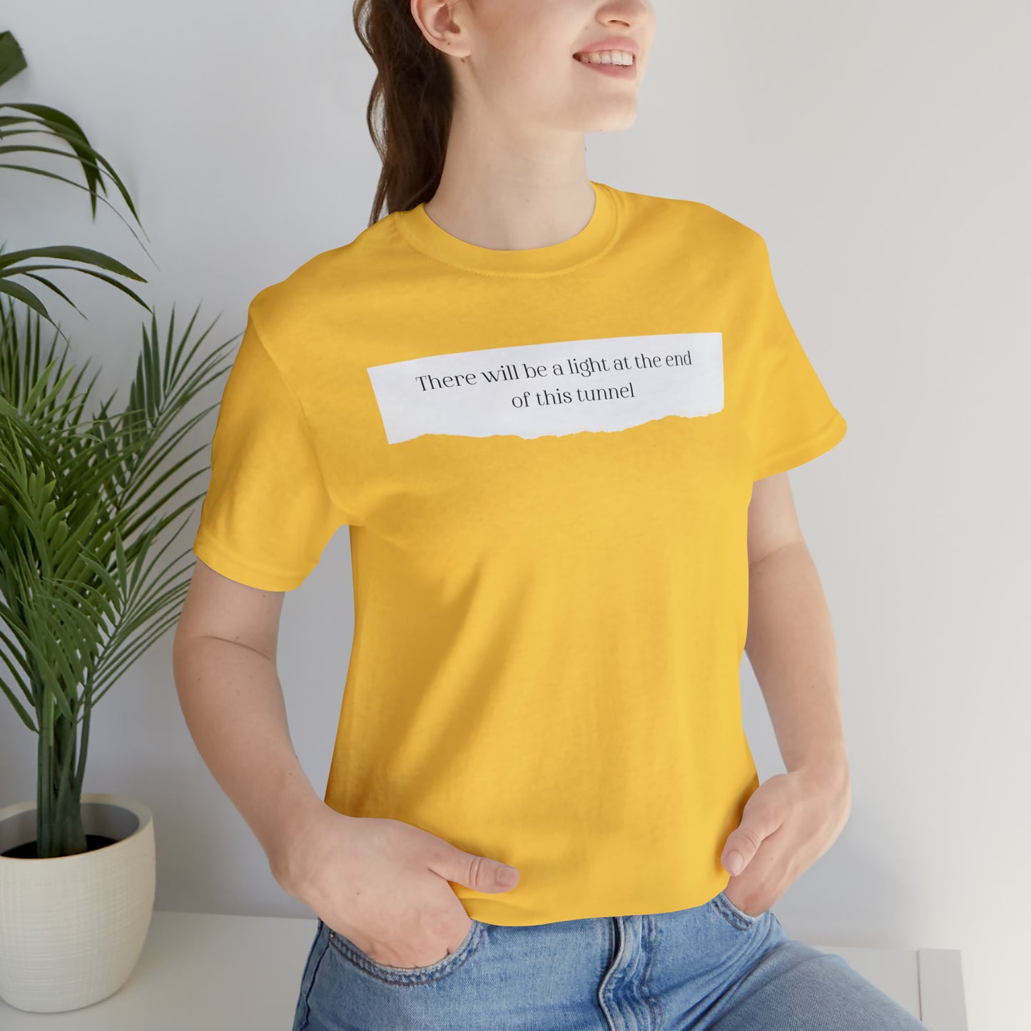 There Will Be A Light At The End Of This Tunnel Motivational Shirt