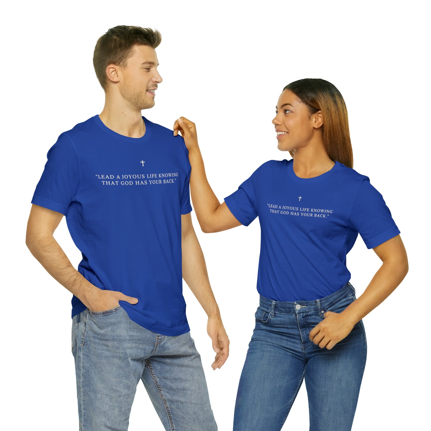 Lead A Joyous Life Knowing That God Has Your Back Shirt
